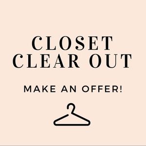 Last chance!! Closet clear out and donation.